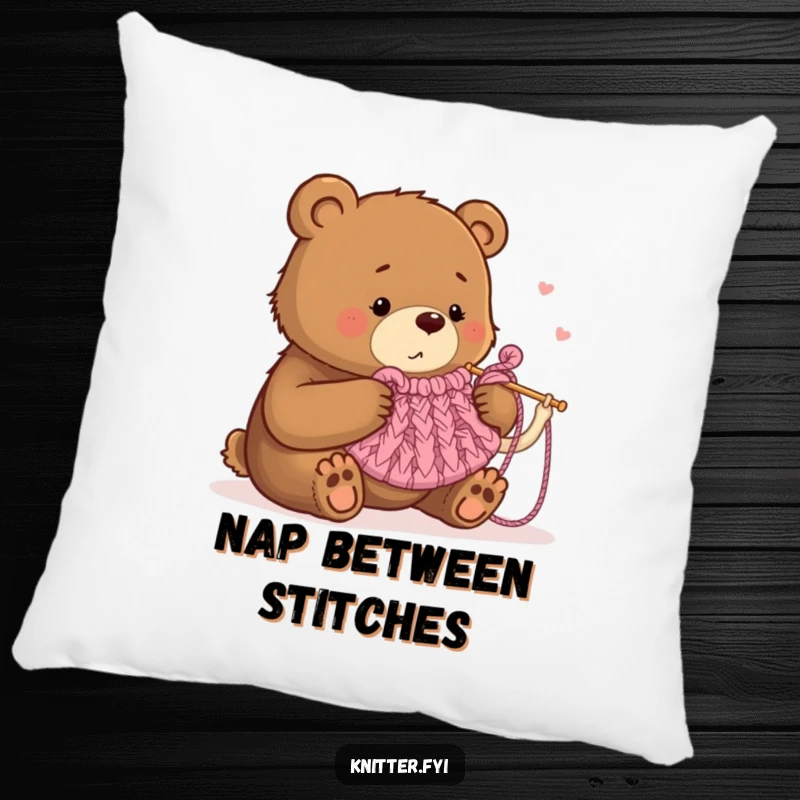 Funny pillow with a bear humorously knitting a tea cozy using oversized needles, perfect for adding comfort and humor to a room.