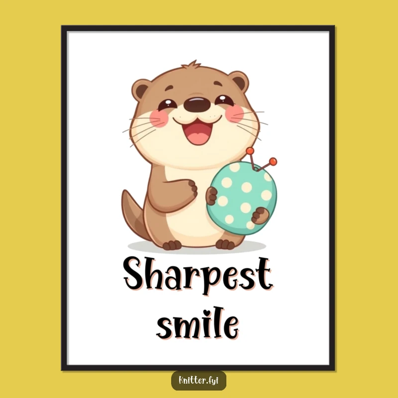 Funny Otter Sewing Digital Art: Cheerful Smiling Otter Pincushion Print