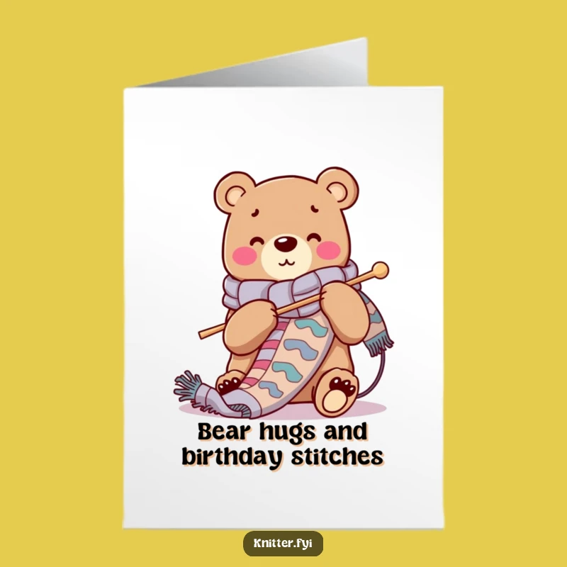 Free Printable Birthday Card: Cheerful Bear Knitting - Funny DIY Gift Download