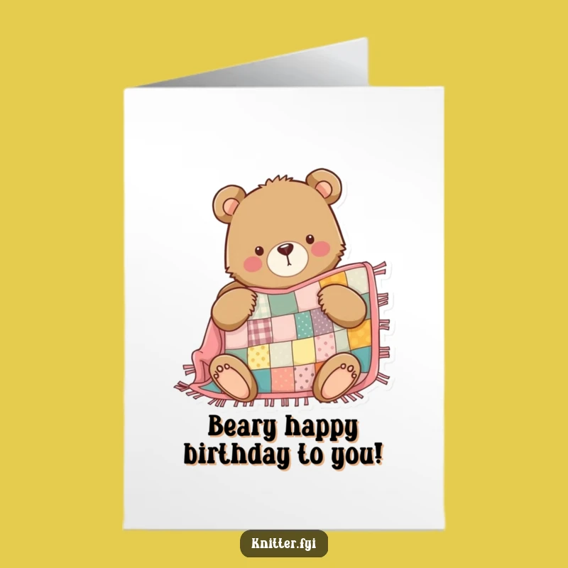 Free Printable Bear Quilt Birthday Card: Cozy & Funny Downloadable Gift!