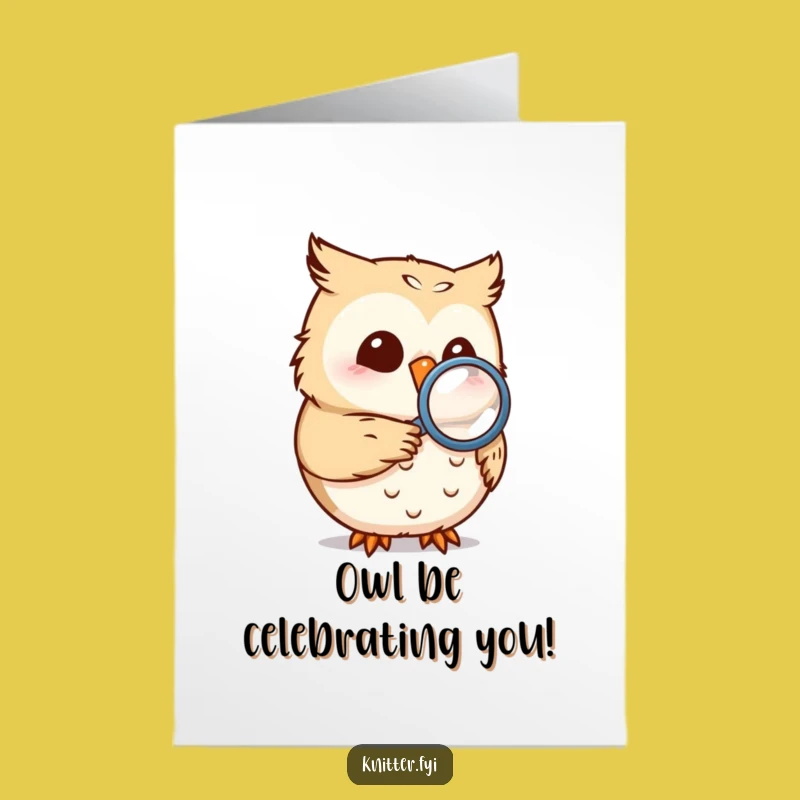 Funny Free Printable Owl Birthday Card: Hilarious Owl Magnifying Seam Surprise Downloadable Gift
