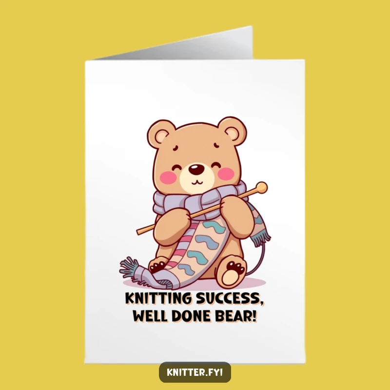 Free Printable Congrats Card: Bear Knitting Scarf - Funny Downloadable Gift