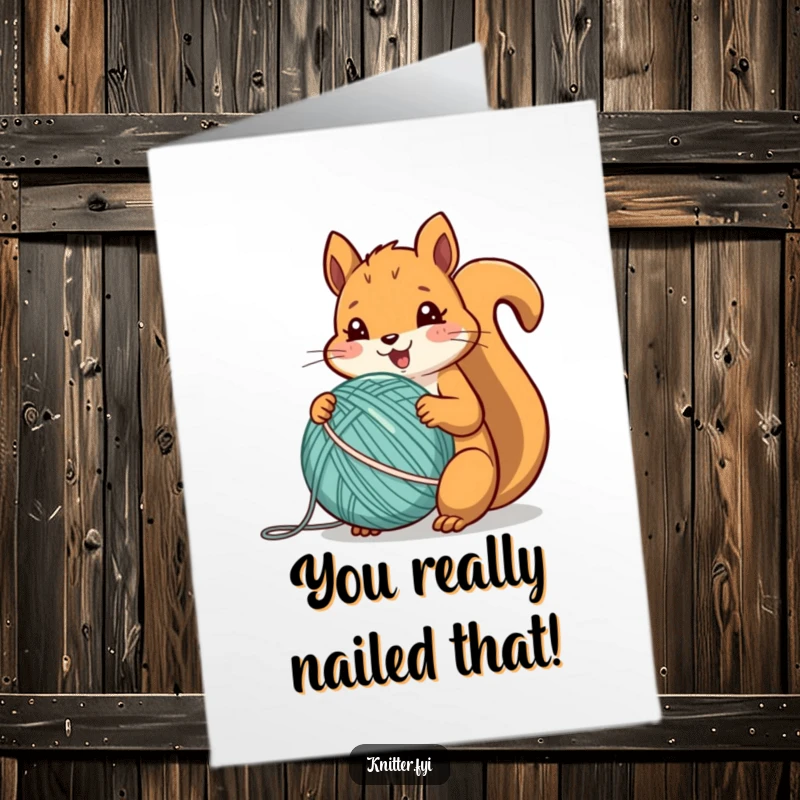 Funny Free Printable Congratulations Card: An enthusiastic squirrel expertly winds yarn into a perfectly round ball.