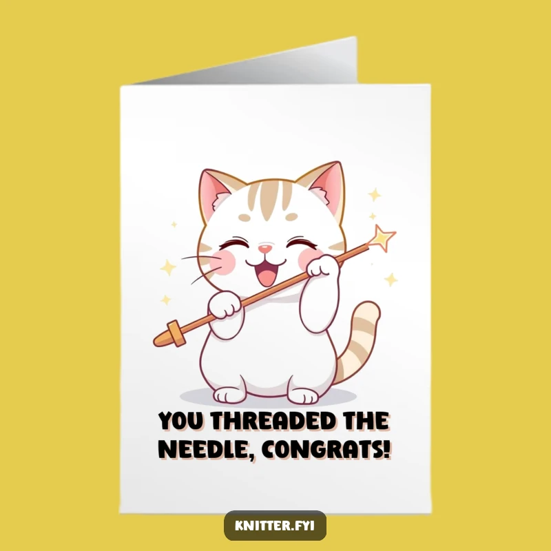 Free Printable Congrats Card: Cat Threading Needle - Funny Downloadable Gift