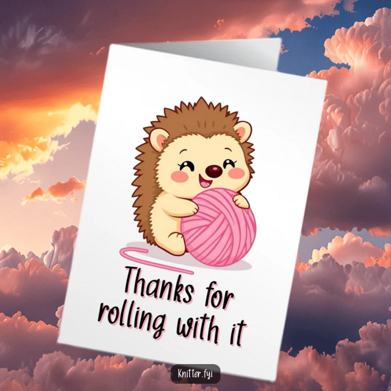 Sweet free printable thank you card: a content hedgehog happily rolling a big ball of soft, fuzzy pink yarn, expressing gratitude.