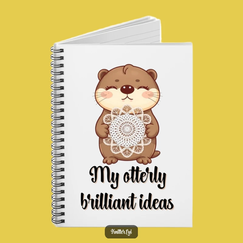 Funny Otter Crochet Notebook: Jot Down Your Creative Ideas