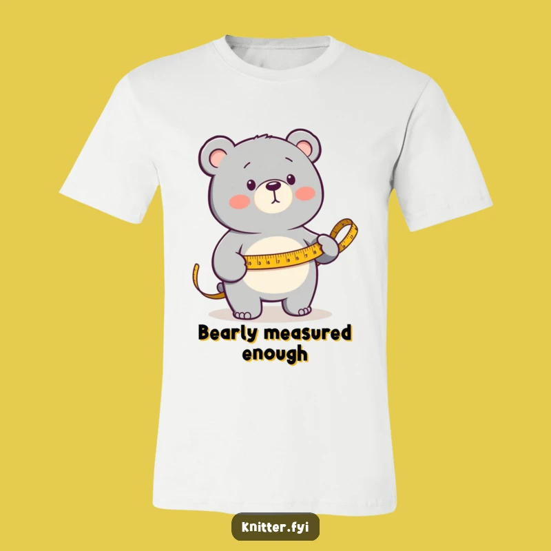 Funny Bear Measuring T-Shirt: Determined Crafter Bear with Golden Tape, Hilarious Gift