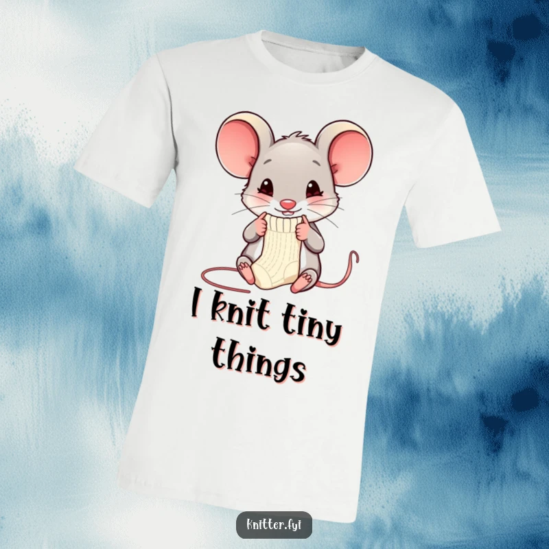 Funny mouse t-shirt with a happy mouse knitting a tiny sock with small needles, a humorous gift idea.